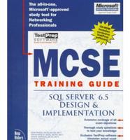 MCSE Training Guide. SQL Server 6.5 Design and Implementation