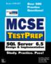 MCSE Testprep. SQL Server 6.5 Design & Implementation