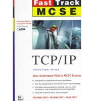 MCSE Fast Track. TCP/IP
