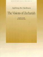 The Visions of Zechariah: Lighting the Darkness