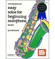 Easy Solos for Beginning Saxophone, Level 1