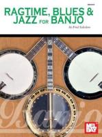 Mel Bay's Ragtime, Blues & Jazz for Banjo