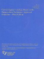 Cervicovaginal Cytology Based on the Papanicolaou Technique; Approved Guideline, Volume 28