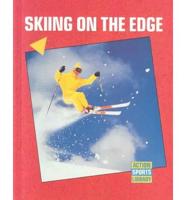 Skiing on the Edge