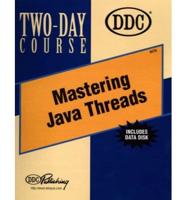 Mastering Java Threads