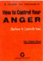 How to Control Your Anger (Before It Controls You)