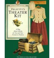 Felicity's Theater Kit