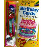 Birthday Cards for Girls to Make/Book and Decorating Kit