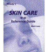 Milady's Skin Care Reference Guide