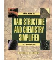 Milady's Hair Structure and Chemistry Simplified