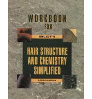Hair Structure and Chemistry Simplified. Workbook