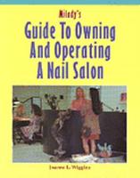 Milady's Guide to Owning and Operating a Nail Salon