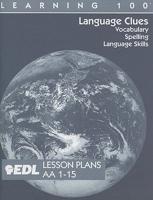 Language Clues Lesson Plans, AA 1-15: Vocabulary, Spelling, Language Skills