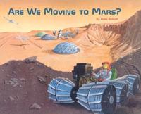Are We Moving to Mars?