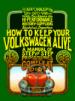 How to Keep Your Volkswagen Alive