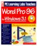 PC Learning Labs Teaches Word Pro 96 for Windows 3.1