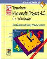 PC Learning Labs Teaches Microsoft Project 4.0 for Windows