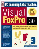 PC Learning Labs Teaches Visual FoxPro 3.0