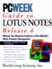 PCWEEK Guide to Lotus Notes Release 4