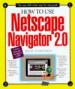 How to Use Netscape Navigator 2.0