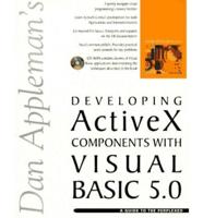 Dan Appleman's Developing ActiveX Components With Visual Basic 5.0