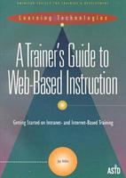 A Trainer's Guide to Web-Based Instruction