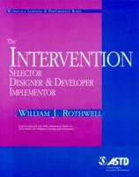 The Intervention Selector, Designer & Developer Implementor
