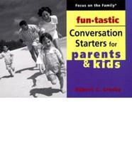 Funtastic Conversation Starters for Parents and Kids