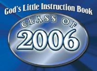 God's Little Instruction Book Class of 2006