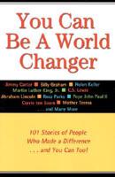 You Can Be a World Changer
