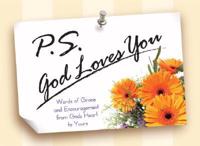 P.s. God Loves You