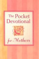 The Pocket Devotional for Mothers