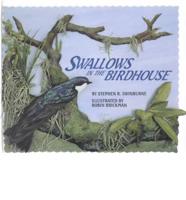 Swallows in the Birdhouse