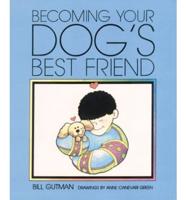 Becoming Your Dog's Best Friend