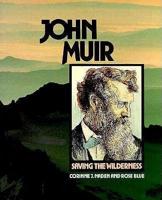 John Muir, Saving the Wilderness