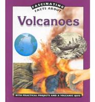 Fascinating Facts About-- Volcanoes