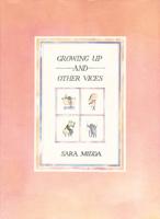 Growing Up and Other Vices