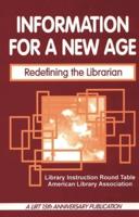Information for a New Age: Redefining the Librarian