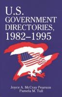 U.S. Government Directories, 1982-1995