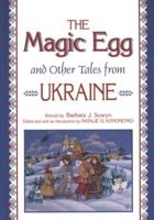 The Magic Egg and Other Tales from Ukraine