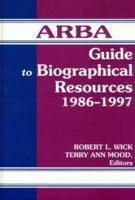 ARBA Guide to Biographical Resources, 1986-1997