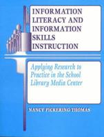 Information Literacy and Information Skills Instruction