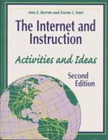 The Internet and Instruction: Activities and Ideas Second Edition