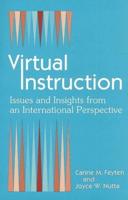 Virtual Instruction: Issues and Insights from an International Perspective