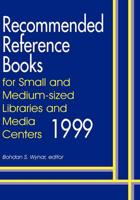 Recommended Reference Books for Small and Medium Sized Libraries and Media Centers