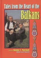 Tales from the Heart of the Balkans