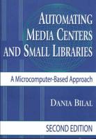 Automating Media Centers and Small Libraries