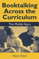 Booktalking Across the Curriculum: Middle Years