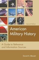 American Military History: A Guide to Reference and Information Sources