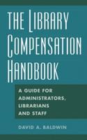 The Library Compensation Handbook